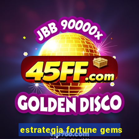 estrategia fortune gems